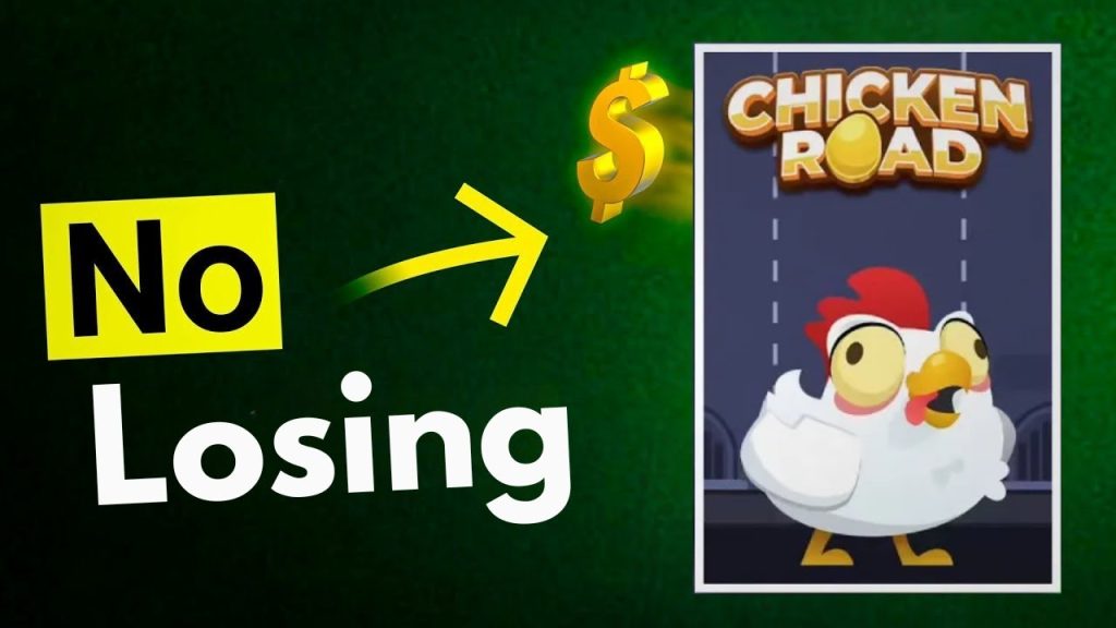 Chicken Road No Losing
